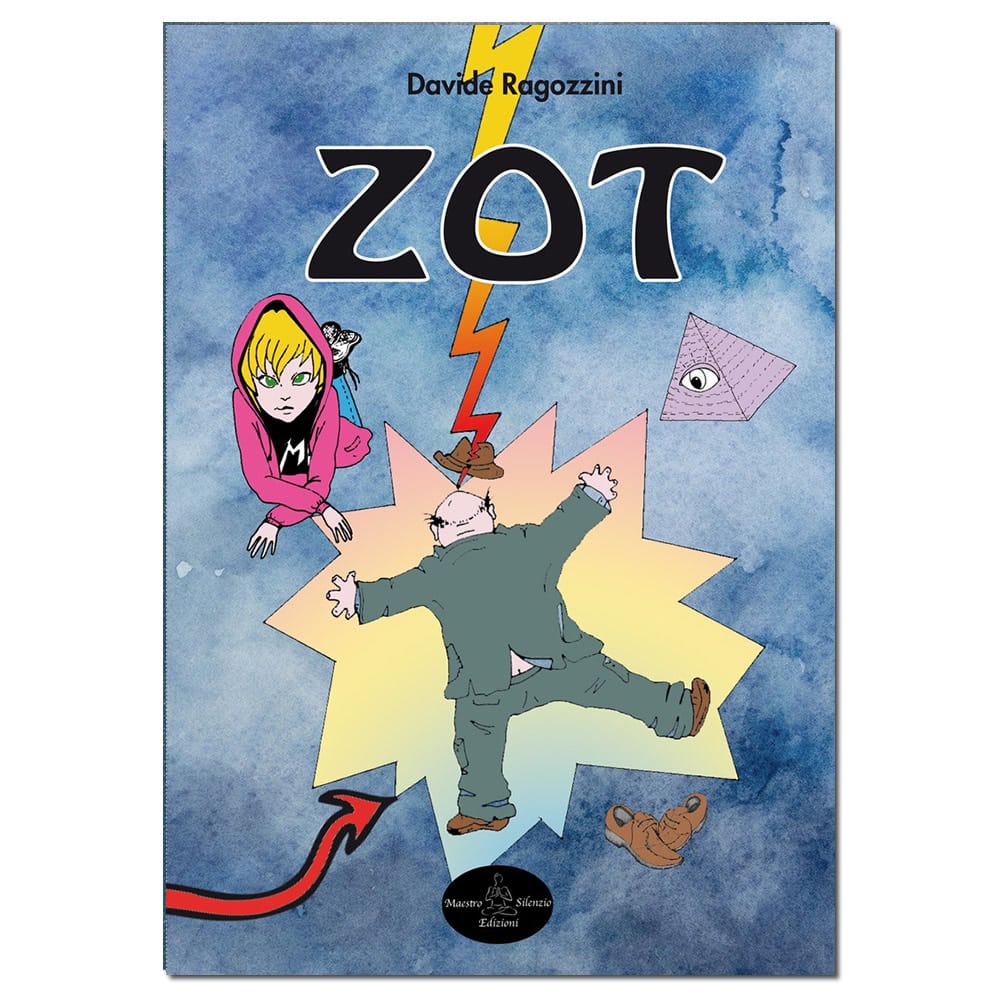 ZOT - Romanzo - Davide Ragozzini
